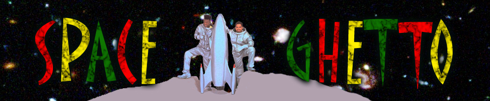 Space Ghetto