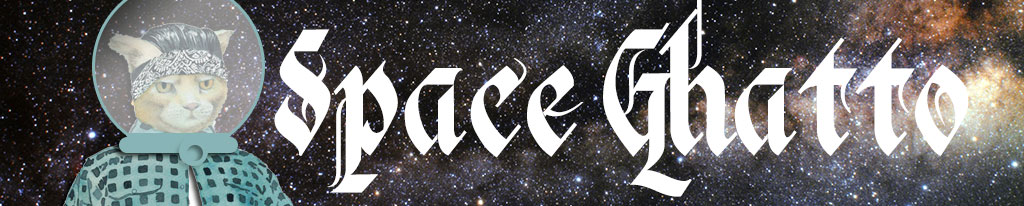 Space Ghetto