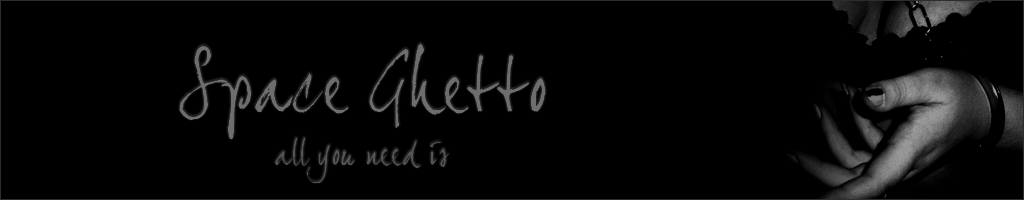 Space Ghetto