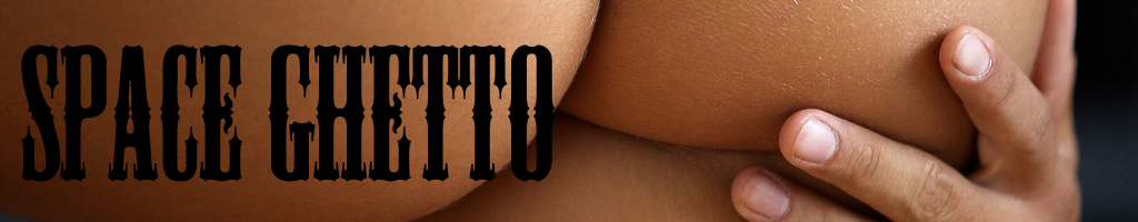 Space Ghetto