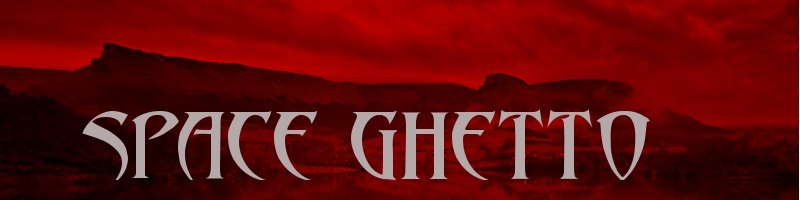 Space Ghetto