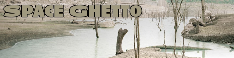 Space Ghetto