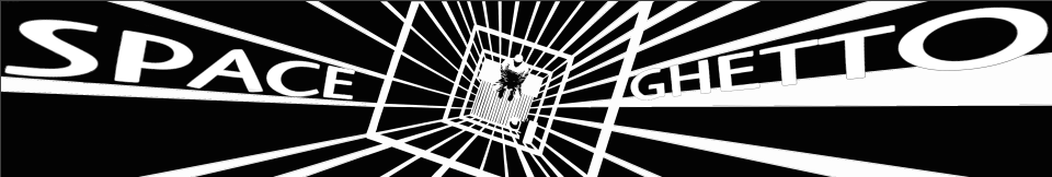 Space Ghetto