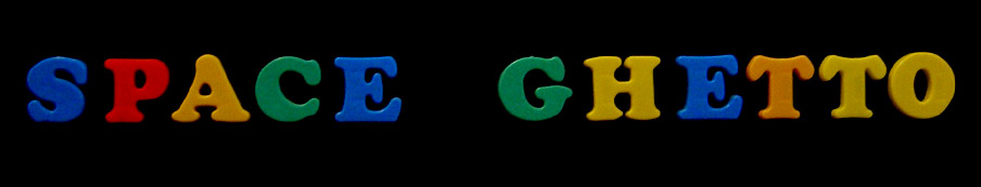 Space Ghetto